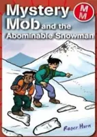 Mystery Mob és a Förtelmes Hóember - Mystery Mob and the Abominable Snowman