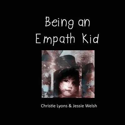 Empatikus gyereknek lenni - Being an Empath Kid