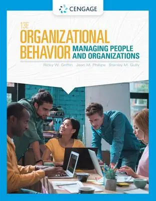 Szervezeti viselkedés: Emberek és szervezetek menedzselése - Organizational Behavior: Managing People and Organizations