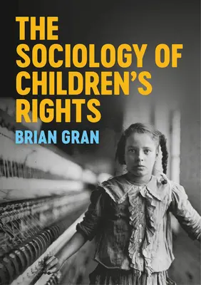 A gyermekek jogainak szociológiája - The Sociology of Children's Rights