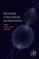 A nanoanyagok neurotoxicitása és a nanomedicina - Neurotoxicity of Nanomaterials and Nanomedicine