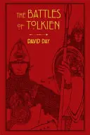 Tolkien csatái - Tolkien világának csatáinak és a művét inspiráló forrásoknak a mítoszokból, az irodalomból és a hiedelmekből származó illusztrált feltárása - Battles of Tolkien - An Illustrate Exploration of the Battles of Tolkien's World, and the Sources that Inspired his Work from Myth, Literature and Hi