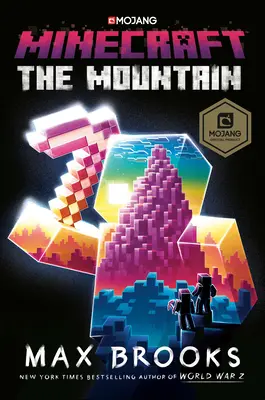 Minecraft: The Mountain: A hegy: Egy hivatalos Minecraft-regény - Minecraft: The Mountain: An Official Minecraft Novel