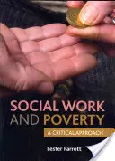 Szociális munka és szegénység: Kritikai megközelítés - Social Work and Poverty: A Critical Approach