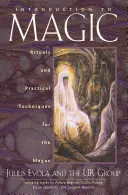 Bevezetés a mágiába: Rituálék és gyakorlati technikák a mágusok számára - Introduction to Magic: Rituals and Practical Techniques for the Magus