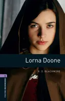 Oxford Bookworms Library: Lorna Doone: Level 4: 1400-Word Vocabulary