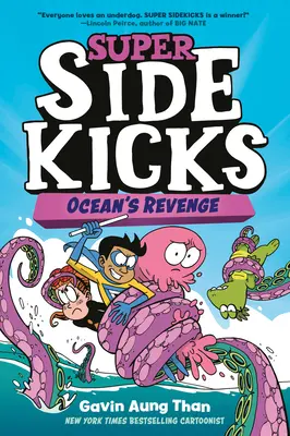 Szuper Sidekicks #2: Ocean's Revenge (Óceán bosszúja) - Super Sidekicks #2: Ocean's Revenge