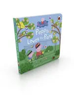 Peppa Malac: Peppa szereti a parkot: A push-and-pull kaland - Peppa Pig: Peppa Loves The Park: A push-and-pull adventure