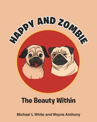 Boldog és zombi: A belső szépség - Happy and Zombie: The Beauty within