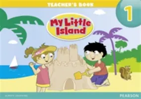 Az én kis szigetem 1. szintű tanári könyv - My Little Island Level 1 Teacher's Book