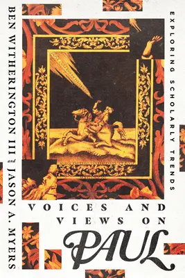 Hangok és nézetek Pálról: A tudományos irányzatok feltárása - Voices and Views on Paul: Exploring Scholarly Trends