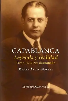 Capablanca. Legenda és valóság (II. kötet) - Capablanca. Leyenda y realidad (Tomo II)