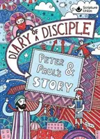 Egy tanítvány naplója - Péter és Pál története - Diary of a Disciple - Peter and Paul's Story