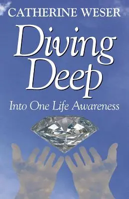 Mélyre merülés: Egy élet tudatossága - Diving Deep: Into One Life Awareness