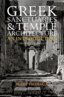 Görög szentélyek és templomépítészet: Bevezetés - Greek Sanctuaries and Temple Architecture: An Introduction