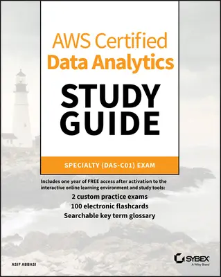 Aws Certified Data Analytics Study Guide: Specialty (Das-C01) vizsga - Aws Certified Data Analytics Study Guide: Specialty (Das-C01) Exam