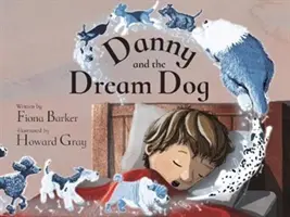 Danny és az álomkutya - Danny and the Dream Dog