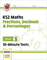 Új KS2 matematika 10 perces tesztek: évfolyam - 5. évfolyam - New KS2 Maths 10-Minute Tests: Fractions, Decimals & Percentages - Year 5