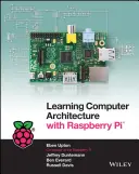 Számítógép-építészet tanulása Raspberry Pi segítségével - Learning Computer Architecture with Raspberry Pi