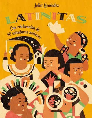 Latinitas (spanyol kiadás): Una Celebracin de 40 Soadoras Audaces - Latinitas (Spanish Edition): Una Celebracin de 40 Soadoras Audaces