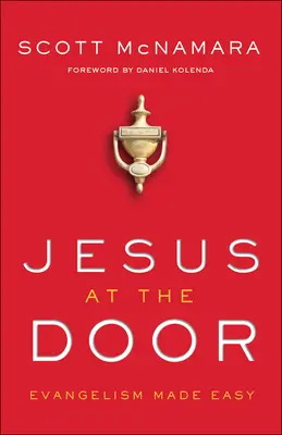 Jézus az ajtóban: Evangélizáció könnyen érthetően - Jesus at the Door: Evangelism Made Easy