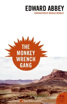 A Monkey Wrench Gang - The Monkey Wrench Gang