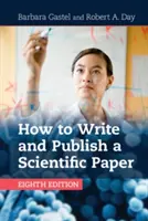 Hogyan írjunk és publikáljunk tudományos cikket - How to Write and Publish a Scientific Paper