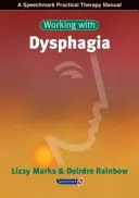 Diszfágiával való munka - Working with Dysphagia