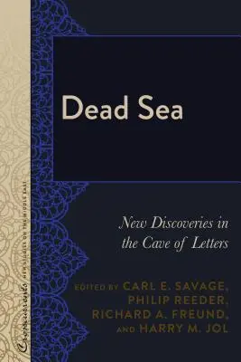 Holt-tenger; Új felfedezések a levelek barlangjában - Dead Sea; New Discoveries in the Cave of Letters