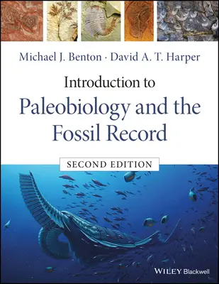 Bevezetés a paleobiológiába és a fosszilis feljegyzésekbe - Introduction to Paleobiology and the Fossil Record