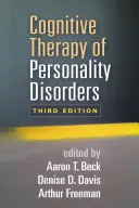 A személyiségzavarok kognitív terápiája, harmadik kiadás - Cognitive Therapy of Personality Disorders, Third Edition