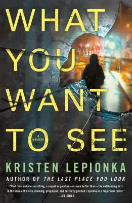 Amit látni akarsz: A Mystery - What You Want to See: A Mystery