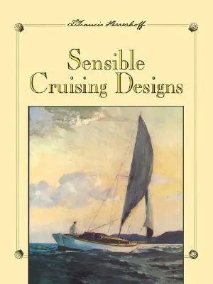 Szenzibilis cirkálótervek - Sensible Cruising Designs