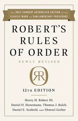 Robert's Rules of Order Newly Revised, 12. kiadás - Robert's Rules of Order Newly Revised, 12th Edition