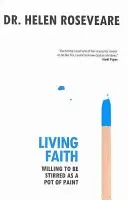 Élő hit: Akarva, hogy megkeverjük, mint egy fazék festéket - Living Faith: Willing to Be Stirred as a Pot of Paint