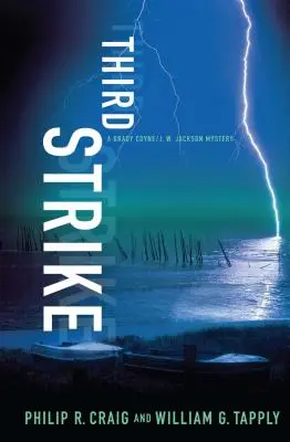 Harmadik csapás: A Brady Coyne/J. W. Jackson Rejtély - Third Strike: A Brady Coyne/J. W. Jackson Mystery