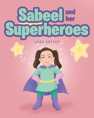 Sabeel és szuperhősei - Sabeel and her Superheros