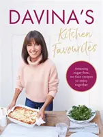 Davina konyhai kedvencei: Csodálatos, cukormentes, sallangmentes receptek, amelyeket együtt élvezhetünk. - Davina's Kitchen Favourites: Amazing Sugar-Free, No-Fuss Recipes to Enjoy Together