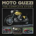 Moto Guzzi: A teljes történet - Moto Guzzi: The Complete Story