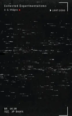 Összegyűjtött kísérletezések: 1997-2000 - Collected Experimentalisms: 1997-2000