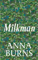Mlékař - vítěz ceny MAN BOOKER PRIZE 2018 - Milkman - WINNER OF THE MAN BOOKER PRIZE 2018