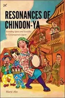 A Chindon-YA rezonanciái: Hangzó tér és szocialitás a kortárs Japánban - Resonances of Chindon-YA: Sounding Space and Sociality in Contemporary Japan