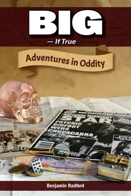 Nagy-ha igaz: Kalandok a furcsaságban - Big-If True: Adventures in Oddity