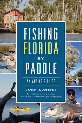 Fishing Florida by Paddle: An Angler's Guide