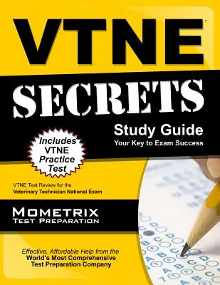 VTNE Secrets: VTNE Test Review for the Veterinary Technician National Exam: VTNE Test Review for the Veterinary Technician National Exam - VTNE Secrets: VTNE Test Review for the Veterinary Technician National Exam