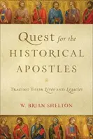 Keresés a történelmi apostolok után: Életük és örökségük nyomában - Quest for the Historical Apostles: Tracing Their Lives and Legacies