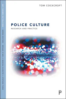 Rendőrségi foglalkozáskultúra: Kutatás és gyakorlat - Police Occupational Culture: Research and Practice