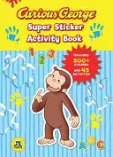 Kíváncsi George szuper matrica Activity Book (Cgtv) [With 500 matricák] - Curious George Super Sticker Activity Book (Cgtv) [With 500 Stickers]