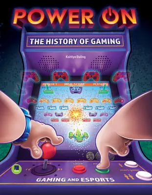 Power On: A játék története - Power On: The History of Gaming