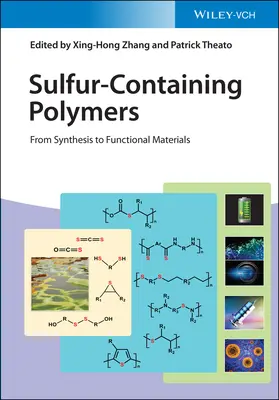 Kéntartalmú polimerek: A szintézistől a funkcionális anyagokig - Sulfur-Containing Polymers: From Synthesis to Functional Materials